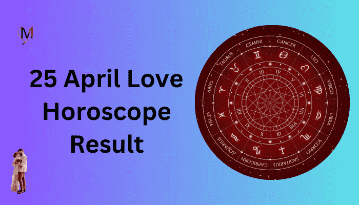 Love Horoscope for April 25