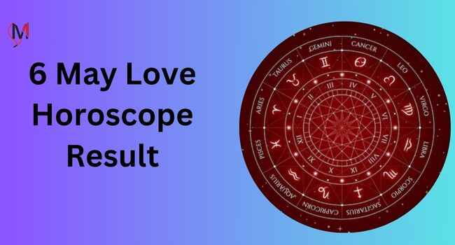 Love Horoscope for 6 May
