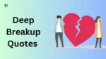 Best 15 Deep Breakup Quotes